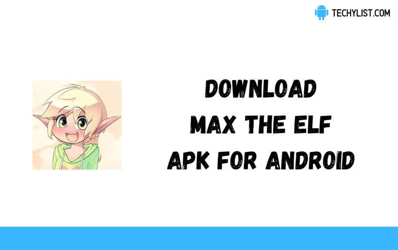 Max the Elf APK v5.15